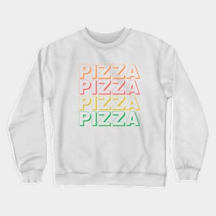 PIZZA PIZZA Crewneck Sweatshirt